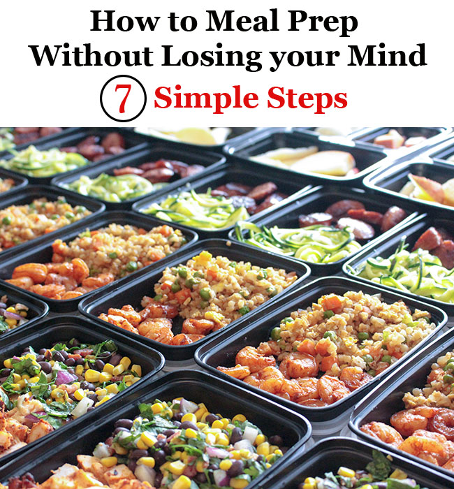 7 Simple Steps to Meal Prep
