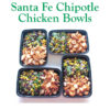 Santa Fe Chipotle Chicken Bowl Recipe